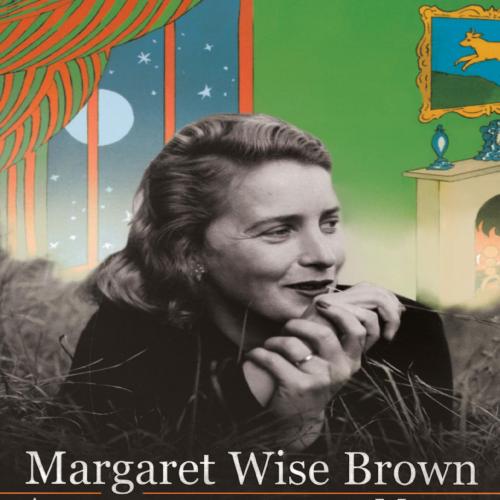 Margaret Wise Brown Awakened By the Moon 1st - Leonard S. Marcus - Leonard S. Marcus