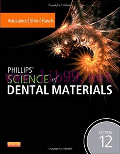 [PDF]Phillips’ Science of Dental Materials, 12th Edition