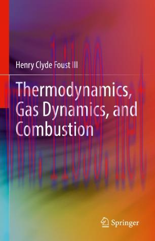 Thermodynamics, Gas Dynamics, and Combustion