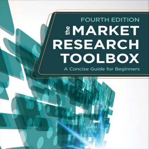 Market Research Toolbox_ A Concise Guide for Beginners 4th, The - Edward F. (Francis) McQuarrie
