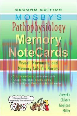 [AME]Mosby’s Pathophysiology Memory NoteCards: Visual, Mnemonic, and Memory Aids for Nurses, 2n...