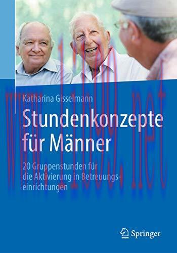 [AME]Stundenkonzepte für Männer: 20 Gruppenstunden für die Aktivierung in Betreuungseinrichtung...