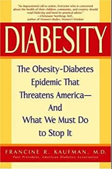 (PDF)Diabesity The Obesity-Diabetes Epidemic That Threatens America–And What We Must Do to Stop...
