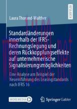 [PDF]Standardänderungen innerhalb der IFRS-Rechnungslegung und deren Rückkopplungseffekte auf u...