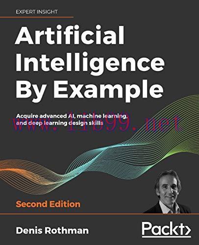 [FOX-Ebook]Artificial Intelligence By Example, 2nd Edition