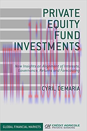 (PDF)Private Equity Fund Investments: New Insights on Alignment of Interests, Governance, Retur...