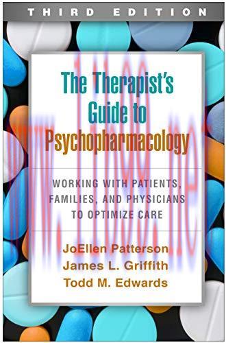 [AME]The Therapist’s Guide to Psychopharmacology, Third Edition: Working with Patients, Familie...