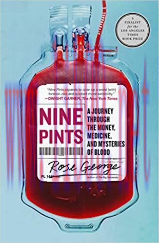 (PDF)Nine Pints: A Journey Through the Money, Medicine, and Mysteries of Blood 1st Edition