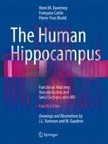 [PDF]The Human Hippocampus: Functional Anatomy, Vascularization and Serial Sections with MRI