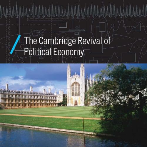 Cambridge Revival of Political Economy, The