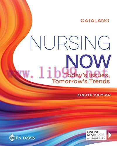 [AME]Nursing Now: Today’s Issues, Tomorrows Trends, 8th Edition (Original PDF)