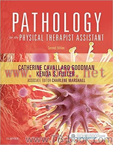 Pathology for the Physical Therapist Assistant 2nd Edition by Catherine C. Goodman