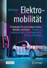 [PDF]Elektromobilität – ein Ratgeber für Entscheider, Errichter, Betreiber und Nutzer: Facetten...