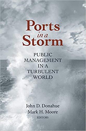 (PDF)Ports in a Storm Public Management in a Turbulent World (Brookings Ash Center Series, “Inn...