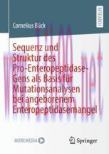 [PDF]Sequenz und Struktur des Pro-Enteropeptidase-Gens als Basis für Mutationsanalysen bei ange...