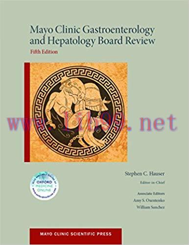 (PDF)Mayo Clinic Gastroenterology and Hepatology Board Review (Mayo Clinic Scientific Press) 5t...