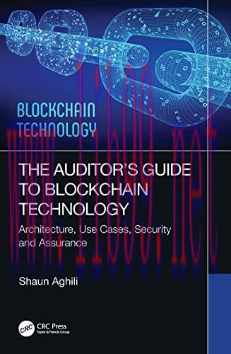 [FOX-Ebook]The Auditor’s Guide to Blockchain Technology: Architecture, Use Cases, Security and ...