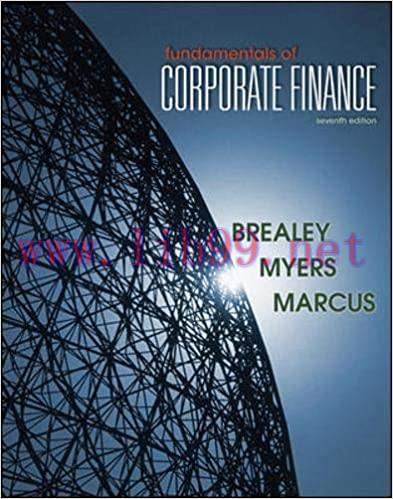 Test Bank for Fundamentals of Corporate Finance 7th Edition by Richard Brealey