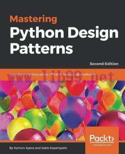 [FOX-Ebook]Mastering Python Design Patterns, 2nd Edition