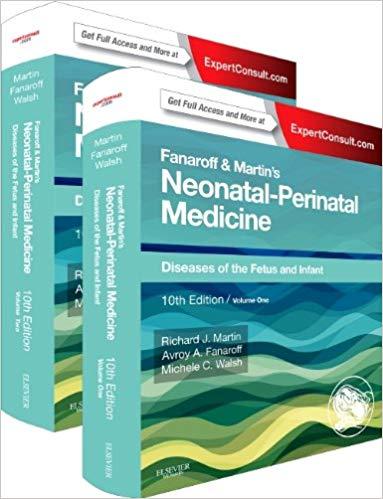 Fanaroff and Martin’s Neonatal-Perinatal Medicine, 10th Edition