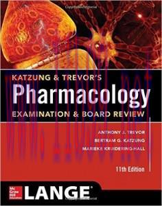 [AME]Katzung & Trevor's Pharmacology Examination and Board Review, 11th Edition (ORIGINAL PDF f...
