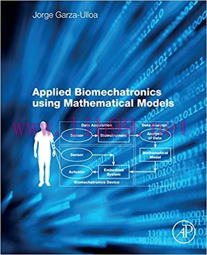 [PDF]Applied Biomechatronics Using Mathematical Models