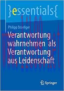 [AME]Verantwortung wahrnehmen als Verantwortung aus Leidenschaft (essentials) (Original PDF)