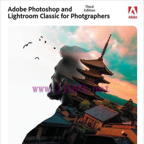 [FOX-Ebook]Adobe Photoshop and Lightroom Classic for Photographers Classroom in a Book, 3rd Edi...