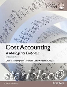 Testbank-Cost Accounting A Managerial Emphasis 15th(Gloable Edition)