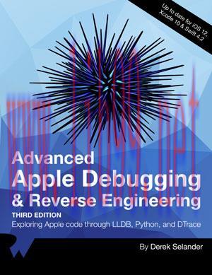 [SAIT-Ebook]Advanced Apple Debugging & Reverse Engineering, 3rd Edition