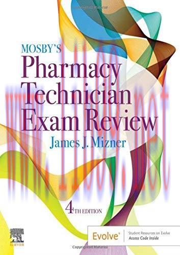 [AME]Mosby’s Pharmacy Technician Exam Review (Mosbys Review for the Pharmacy Technician Certifi...