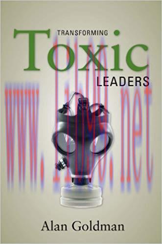 (PDF)Transforming Toxic Leaders 1st Edition
