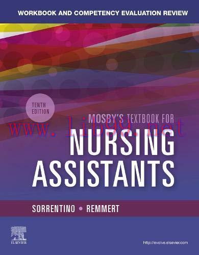 [AME]Workbook and Competency Evaluation Review for Mosby's Textbook for Nursing Assistants,10th...