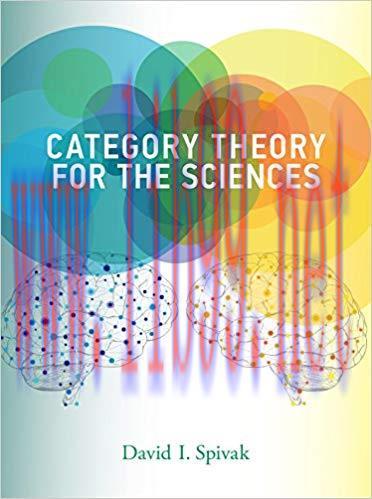 Category Theory for the Sciences (The MIT Press) 1st Edition,