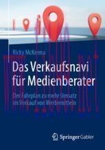 [PDF]Das Verkaufsnavi für Medienberater: Der Fahrplan zu mehr Umsatz im Verkauf von Werbemittel...