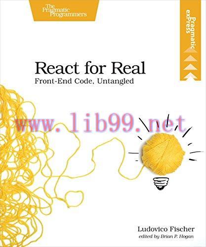 [FOX-Ebook]React for Real: Front-End Code, Untangled