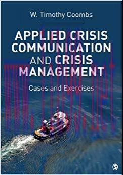 Applied Crisis Communication and Crisis Management: Cases and Exercises 1st Edition,