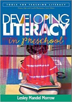 Developing Literacy in Preschool (Tools for Teaching Literacy) 1st Edition,