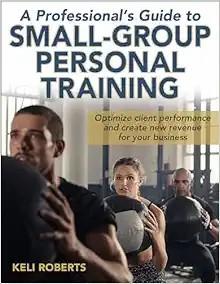 [AME]A Professional's Guide to Small-Group Personal Training (EPUB)