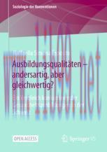 [PDF]Ausbildungsqualitäten – andersartig, aber gleichwertig?: Ein Vergleich konkurrierender Ges...