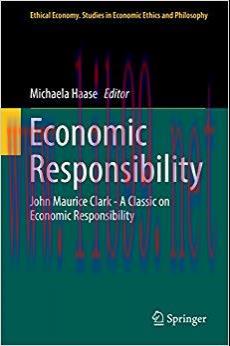 (PDF)Economic Responsibility: John Maurice Clark – A Classic on Economic Responsibility (Ethica...