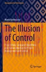 [PDF]The Illusion of Control: Project Data, Computer Algorithms and Human Intuition for Project...
