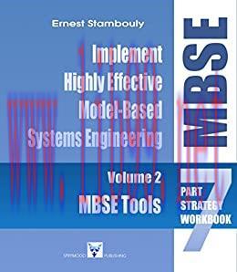 (PDF)MBSE Tools: The MBSE Strategy – Volume 2: Establish a Highly Effective Model-Based Systems...