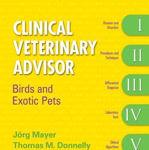 Clinical Veterinary Advisor Birds and Exotic Pets 1st Edition