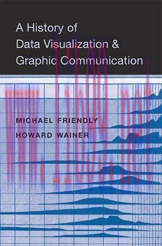 [FOX-Ebook]A History of Data Visualization and Graphic Communication