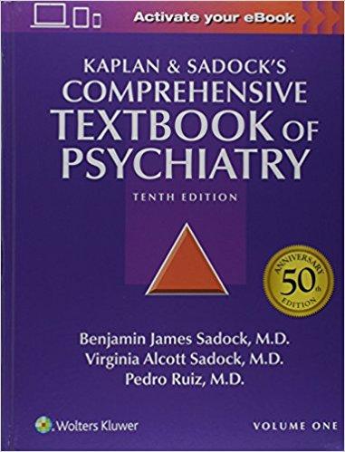 Kaplan and Sadock’s Comprehensive Textbook of Psychiatry 10th Edition