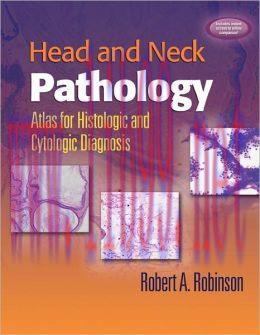[AME]Head and Neck Pathology: Atlas for Histologic and Cytologic Diagnosis (ORIGINAL PDF from_ ...