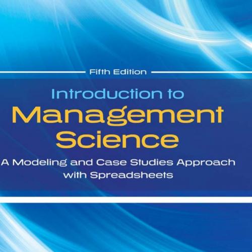 Introduction to Management Science, Fifth Edition