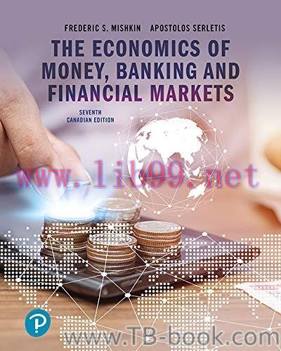 Test Bank for The Economics of Money, Banking and Financial Markets, Seventh Canadian Edition