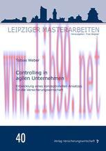 [PDF]Controlling in agilen Unternehmen: Entwicklung eines konzeptionellen Ansatzes für die Vers...